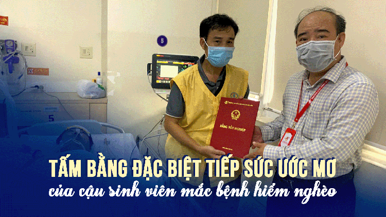 Tấm bằng tốt nghiệp đặc biệt tiếp sức cho ước mơ của cậu sinh viên mắc bệnh hiểm nghèo