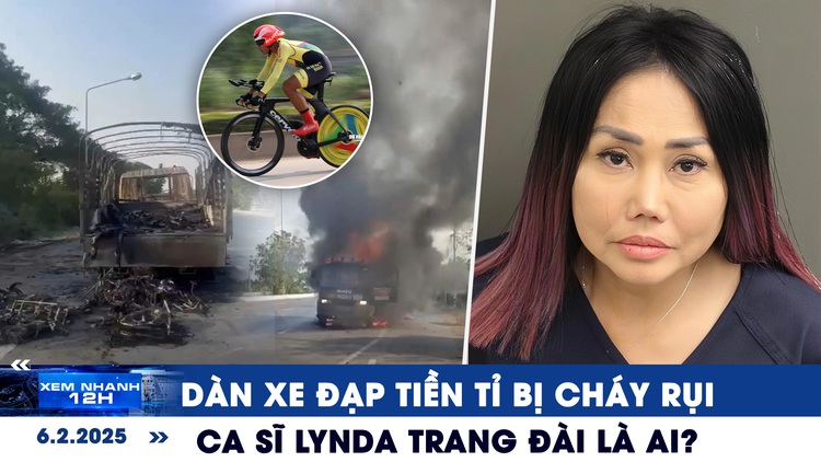 Xem nhanh 12h: Dàn xe đạp tiền tỉ của tuyển Việt Nam bị cháy rụi | Lynda Trang Đài là ai?