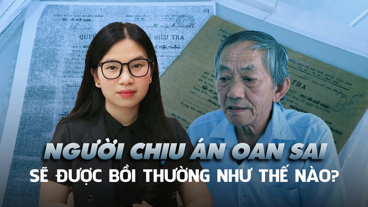 Người chịu án oan sai sẽ được bồi thường như thế nào?