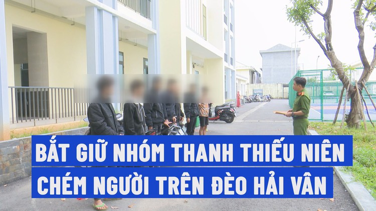 Bắt khẩn cấp nhóm thanh thiếu niên chém khách tham quan ở đèo Hải Vân