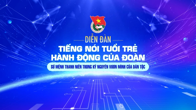 Diễn đàn 'Tiếng nói tuổi trẻ - Hành động của Đoàn' năm 2025 