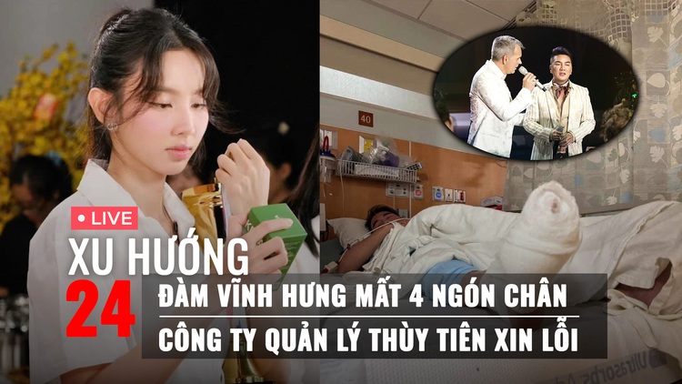 Xu Hướng 24: Đàm Vĩnh Hưng mất 4 ngón chân gây sốc | Công ty quản lý Thùy Tiên xin lỗi