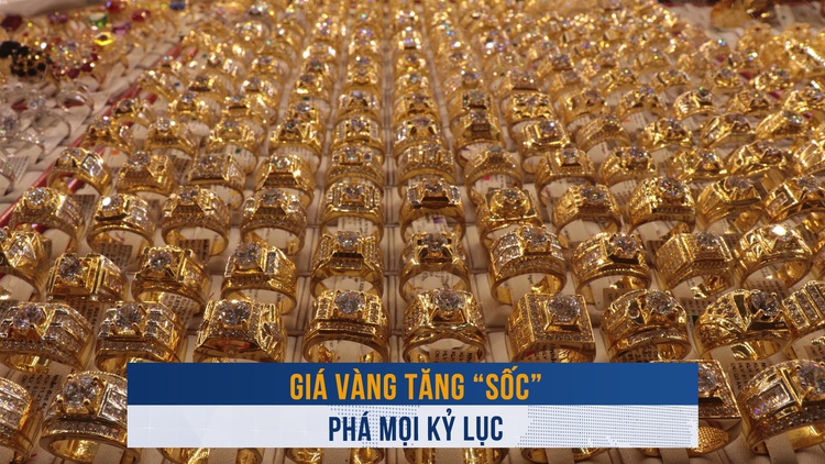 Biến động vàng ngày 14.3: Giá vàng tăng 'sốc' phá mọi kỷ lục, cao choáng váng