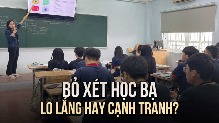 Trường top bỏ xét tuyển học bạ: Học sinh lo lắng hay sẵn sàng cạnh tranh?