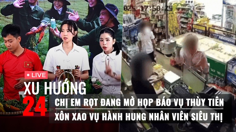 Xu Hướng 24: Chị em Rọt đang họp báo vụ Kera | Xôn xao vụ hành hung nhân viên siêu thị