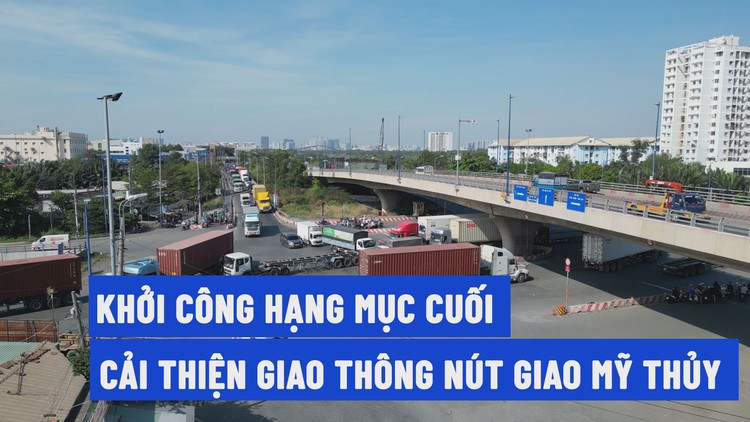 Khởi công hạng mục cuối của giải quyết ùn tắc ở khu vực cảng Cát Lái