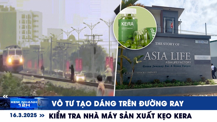 Xem nhanh 12h: 2 phụ nữ vô tư tạo dáng trên đường ray | Kiểm tra nhà máy sản xuất kẹo Kera