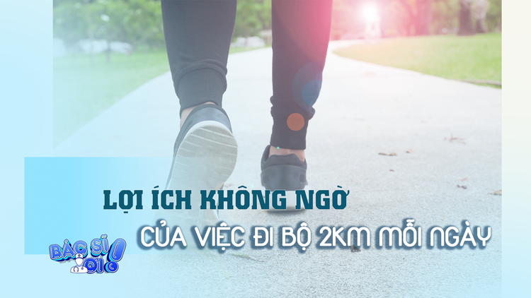 Tác dụng không ngờ của việc đi bộ 2km/ngày