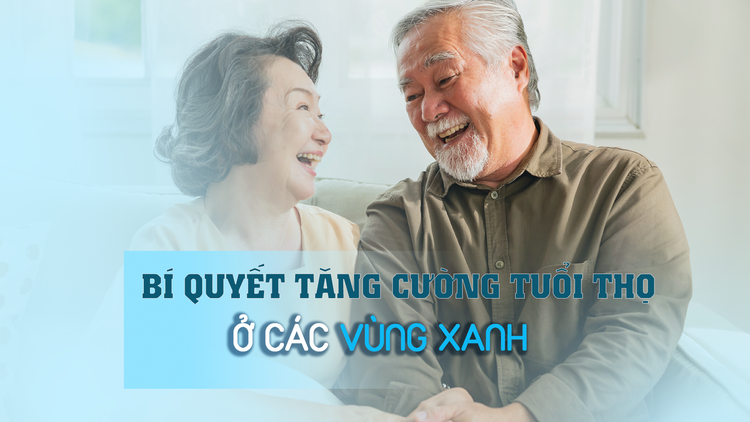 Bí quyết tăng cường tuổi thọ của những người sống trên 100 tuổi