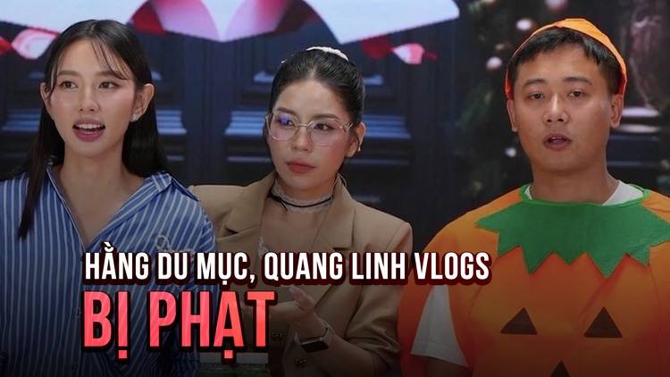 Hằng Du Mục, Quang Linh Vlogs bị phạt 140 triệu đồng do quảng cáo sai sự thật