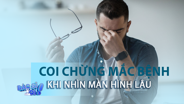 Nhìn vào máy tính nhiều coi chừng mắc những bệnh này