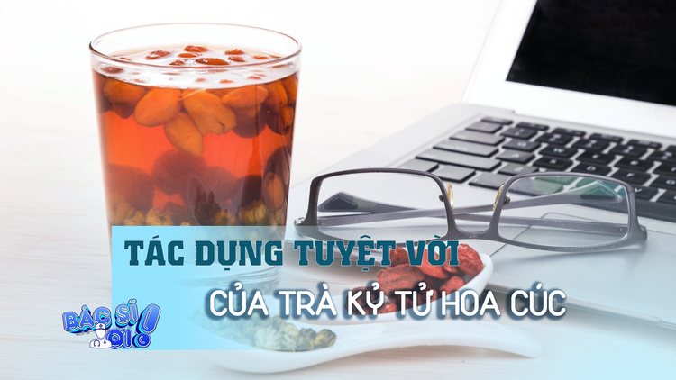 Cách tự làm trà kỷ tử hoa cúc, đồ uống tuyệt vời khi thời tiết nóng bức