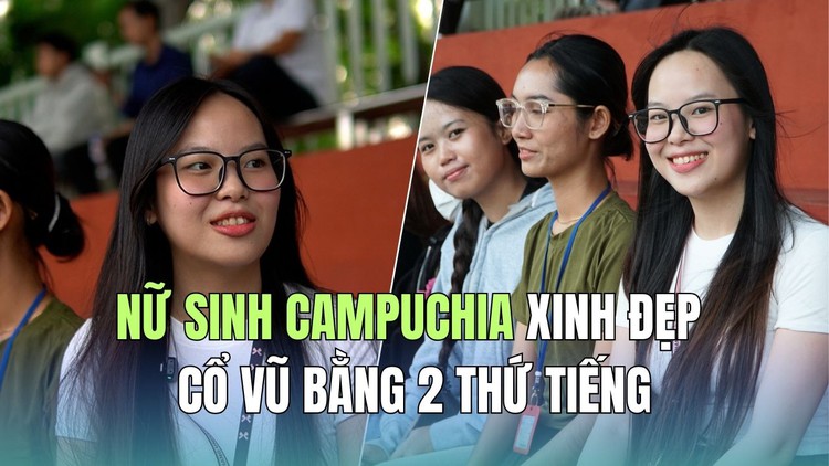 Nữ sinh Campuchia xinh đẹp cổ vũ bằng 2 thứ tiếng: Đội nhà - đội khách đội nào cũng yêu