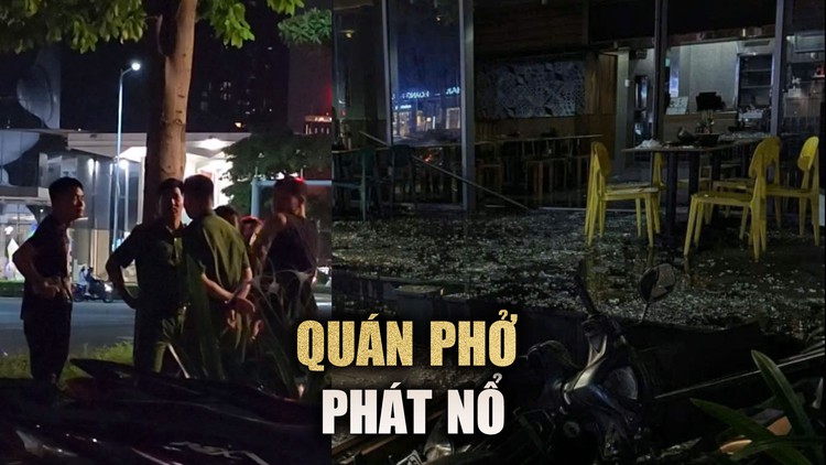 Quán phở phát nổ trong đêm ở Thủ Đức, nghi rò rỉ khí