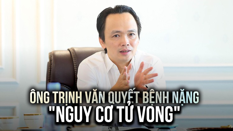 Ông Trịnh Văn Quyết bị bệnh gì, hiện tình trạng thế nào?