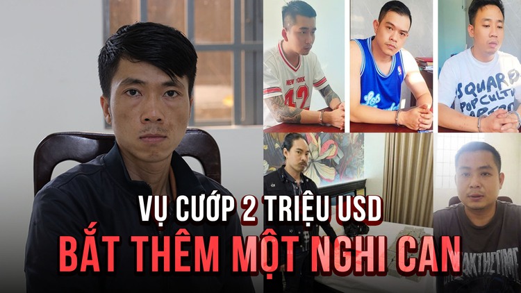 Cập nhật vụ cướp hơn 2,2 triệu USD ở Tây Ninh: Bắt thêm nghi can hỗ trợ việc bỏ trốn