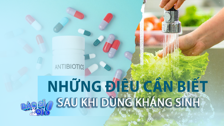 Bật mí 4 cách giúp ruột khỏe sau dùng kháng sinh