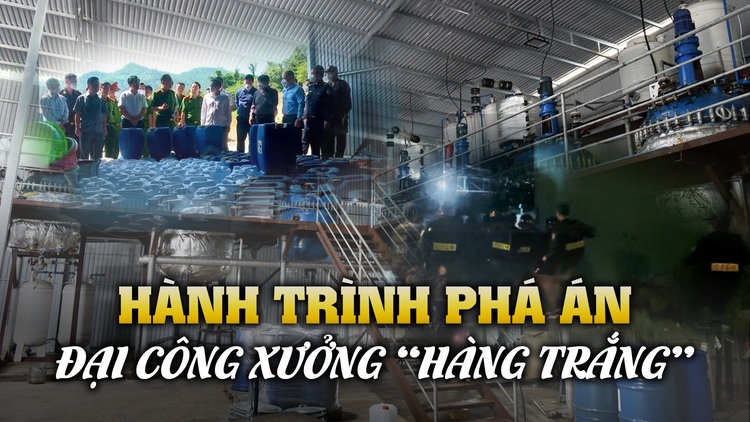 Cận cảnh đột kích và hành trình đập tan sào huyệt sản xuất ma túy giữa nghĩa trang