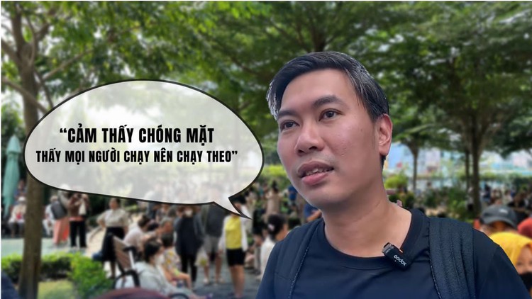 Thời điểm nháo nhào bỏ chạy khi có rung lắc: 'Cảm thấy chóng mặt, chạy theo mọi người'