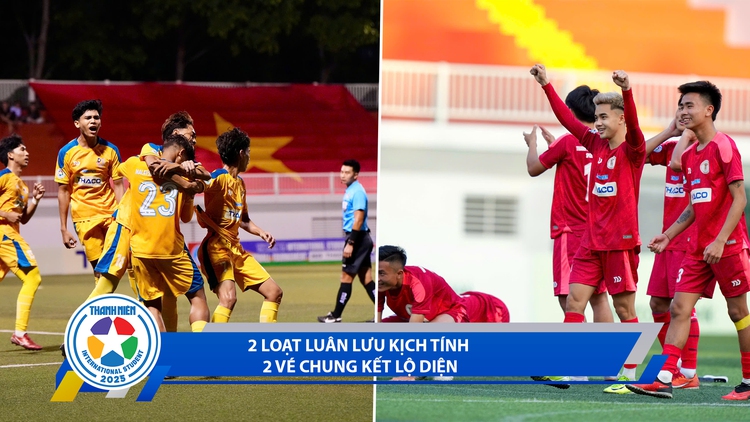Bóng đá TNSV quốc tế 2025 ngày 28.3: 2 loạt luân lưu kịch tính, 2 vé chung kết lộ diện