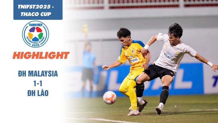 Highlight ĐH Lào - ĐH Malaysia: Khi đội cửa trên ở thế bám đuổi