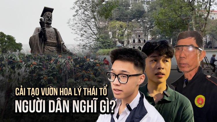 Cải tạo vườn hoa Lý Thái Tổ ở Hà Nội: Người dân nói gì?
