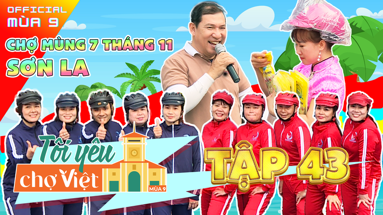 Tôi yêu chợ Việt 43: Xin “vía” đa tài và hài hước như tiểu thương chợ Mùng 7 Tháng 11 và Quang Thắng