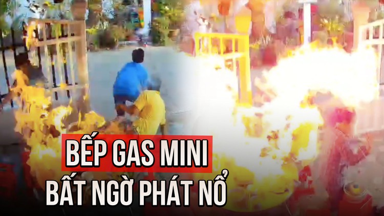 Kinh hoàng clip bếp gas mini trên bàn lẩu bất ngờ phát nổ