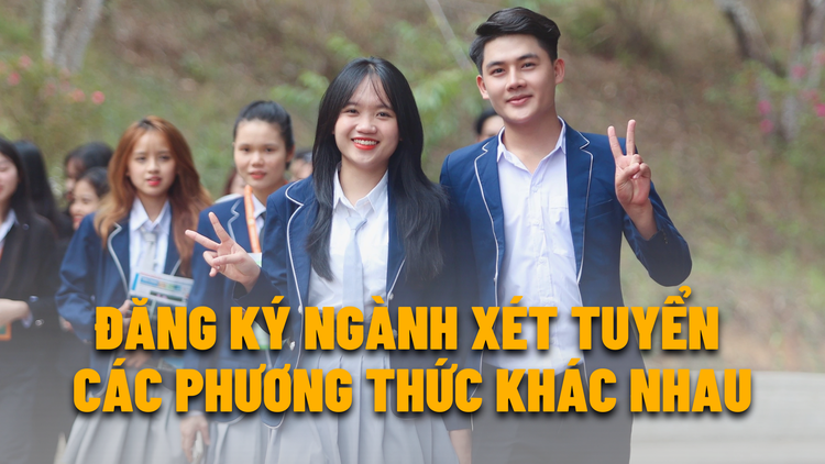 Đăng ký ngành xét tuyển ở các phương thức khác nhau được hiểu ra sao?