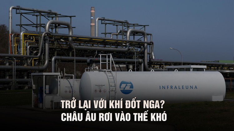 Trở lại với khí đốt Nga? Châu Âu trong thế khó