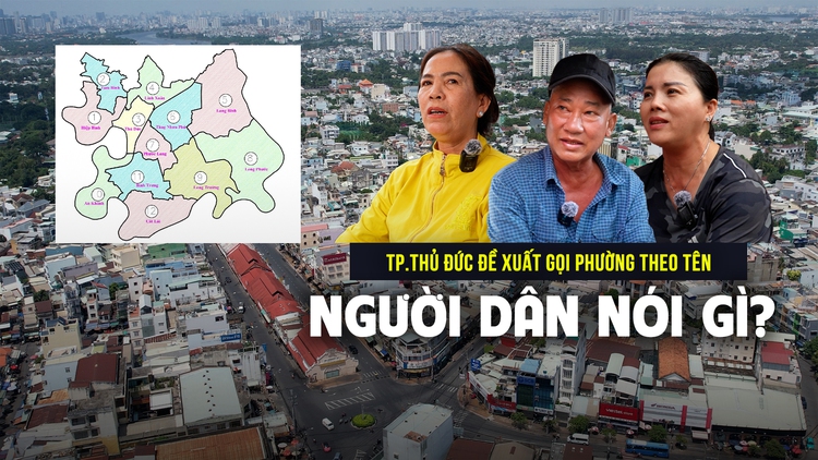 TP.Thủ Đức đề xuất đặt tên phường bằng chữ thay cho số, người dân nói gì?