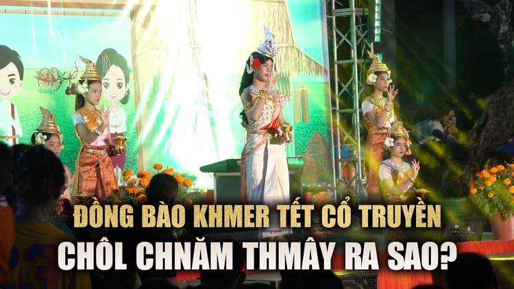 Đồng bào Khmer đón Tết cổ truyền Chôl Chnăm Thmây ra sao?