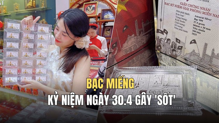 Vàng đắt, giới trẻ chuyển sang 'săn bạc': Bạc miếng kỷ niệm ngày 30.4 gây 'sốt'