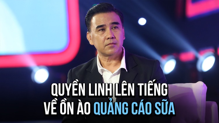 Quyền Linh nhắc về bài học 20 năm làm nghề, tiết lộ đang lập vi bằng vụ quảng cáo sữa
