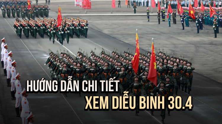 Hướng dẫn xem diễu binh kỷ niệm 30.4