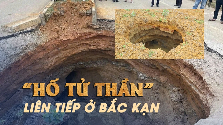 'Hố tử thần' xuất hiện liên tiếp ở Bắc Kạn: Báo động về địa chất bất ổn