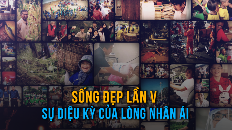 Tham gia cuộc thi Sống đẹp lần 5 - sự diệu kỳ của lòng nhân ái