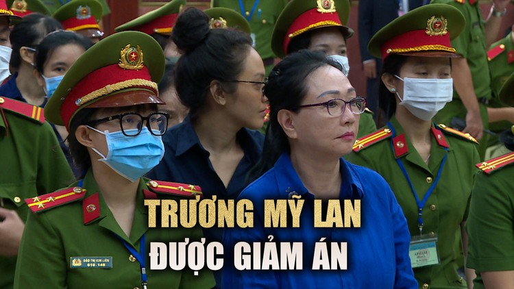 Tòa chấp nhận kháng cáo, giảm nhẹ hình phạt chung thân cho Trương Mỹ Lan