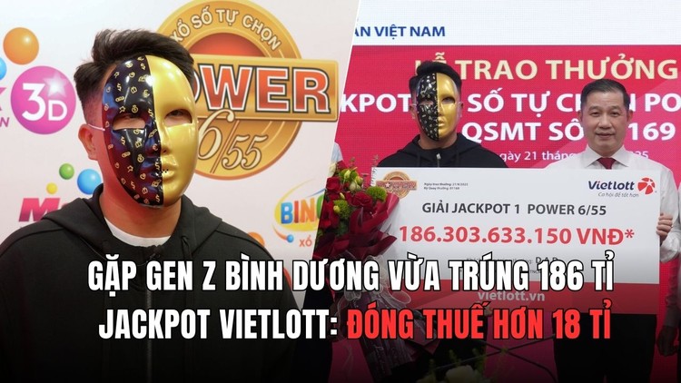 Gặp chàng trai Bình Dương trúng Jackpot 186 tỉ: Để quên trong cốp xe, 2 tuần mới dò