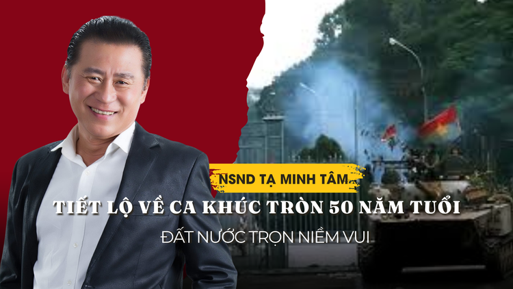 NSND Tạ Minh Tâm tiết lộ về ca khúc tròn 50 tuổi 'Đất nước trọn niềm vui'