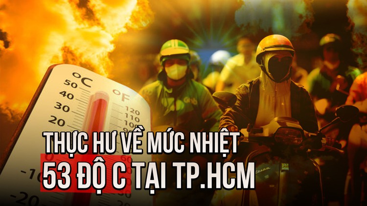 Thực hư thông tin 'nhiệt độ ngoài trời 53 độ C ở TP.HCM'