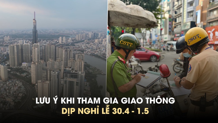 Tham gia giao thông dịp lễ 30.4, người dân cần lưu ý gì?
