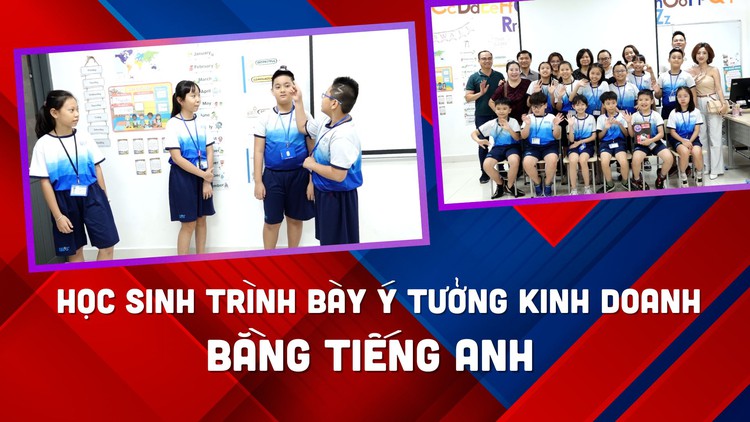 Phụ huynh ấn tượng với ý tưởng kinh doanh của học sinh lớp 4