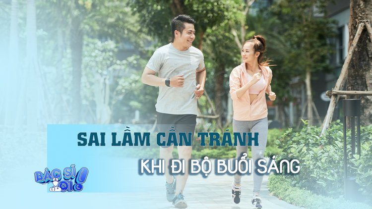 5 sai lầm cần tránh khi đi bộ vào buổi sáng