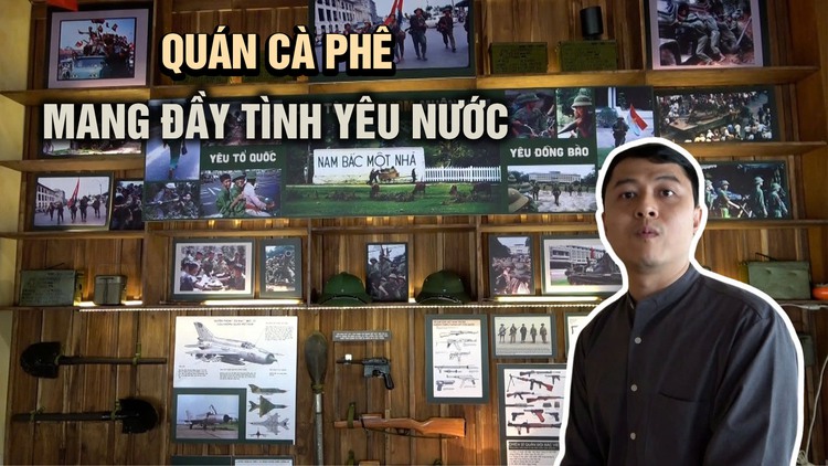 Hưởng ứng đại lễ 30.4, chàng trai mang cả bảo tàng thu nhỏ vào quán cà phê