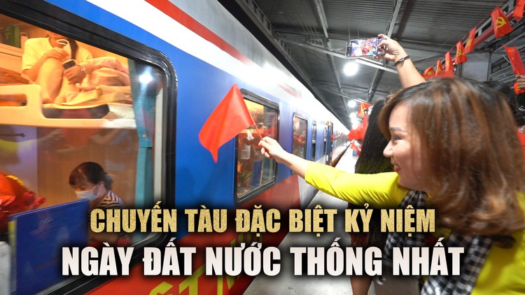 Cảm xúc đặc biệt trên trên chuyến tàu thống nhất ‘hạnh phúc và tự hào’