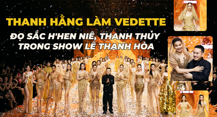 Thanh Hằng làm vedette, đọ sắc H'Hen Niê, Thanh Thủy trong show Lê Thanh Hòa