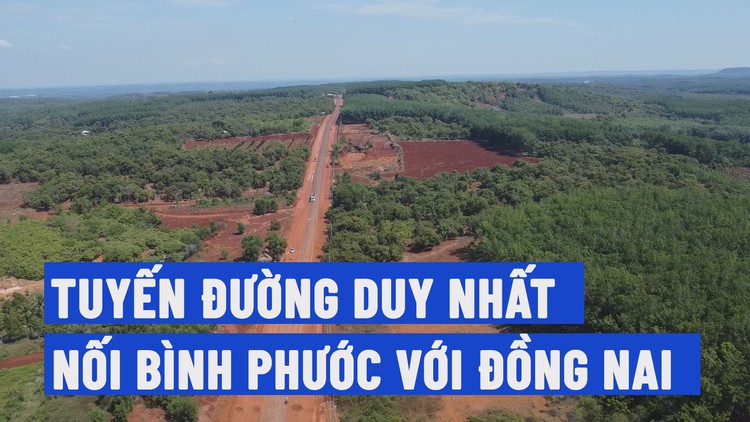 [FLYCAM] Toàn cảnh tuyến đường duy nhất nối Bình Phước với Đồng Nai