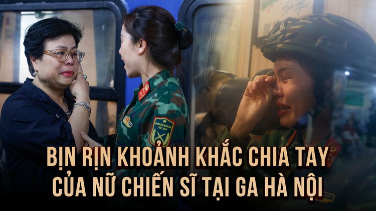 Xúc động: Khoảnh khắc chuyến tàu đưa nữ chiến sĩ vào Nam diễu binh 30.4