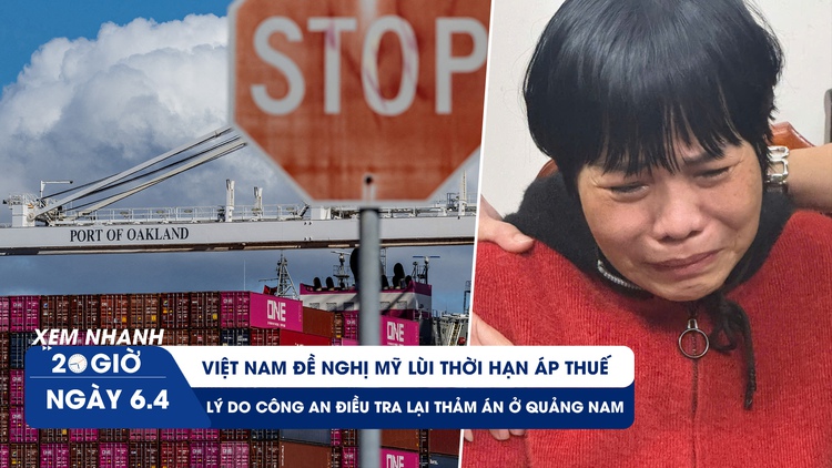 Xem nhanh 20h ngày 6.4: Việt Nam đề nghị Mỹ lùi thời hạn áp thuế | Bị can Ty Na bật khóc khi bị còng tay